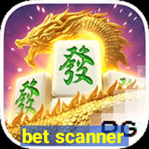 bet scanner